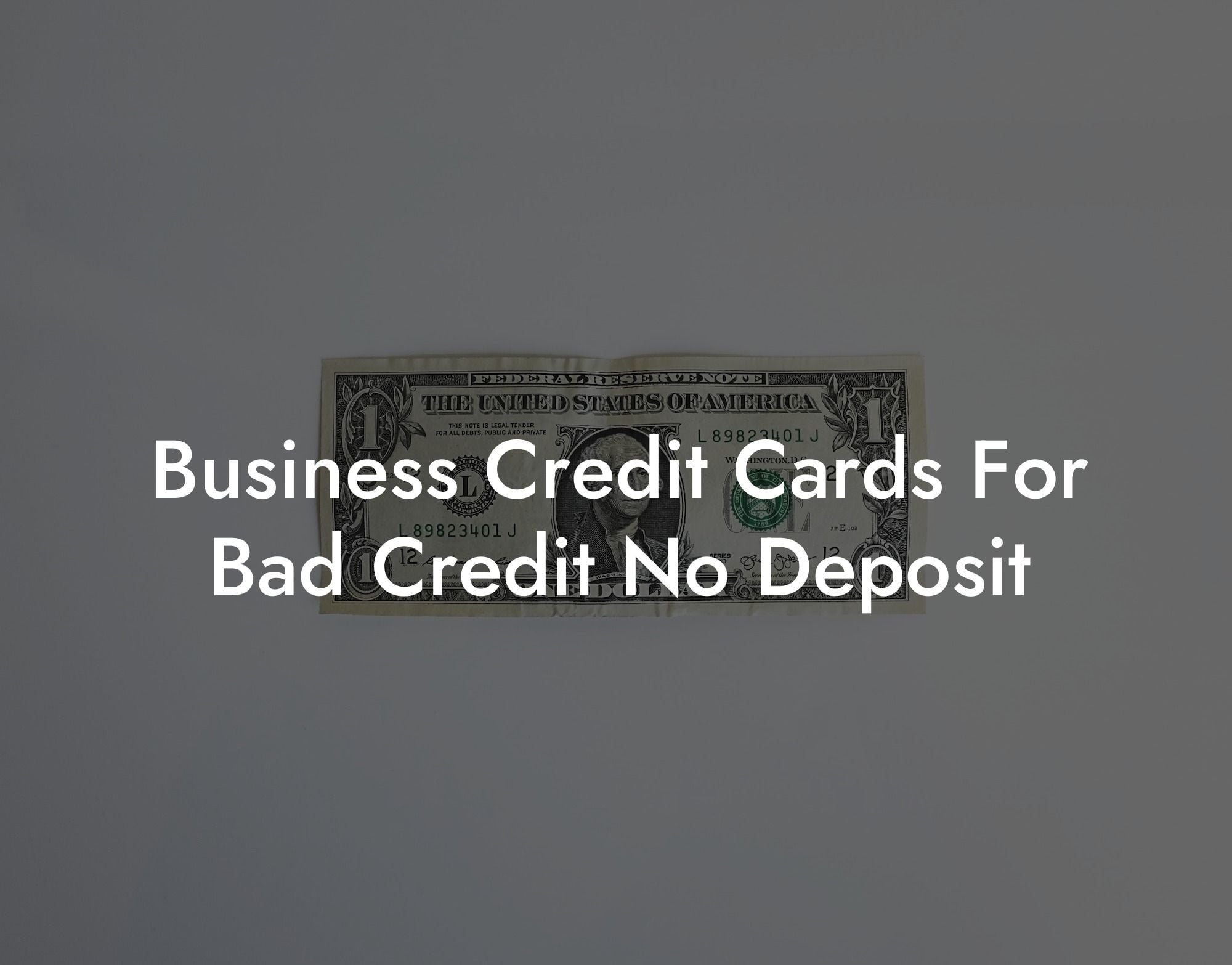 Business Credit Cards For Bad Credit No Deposit