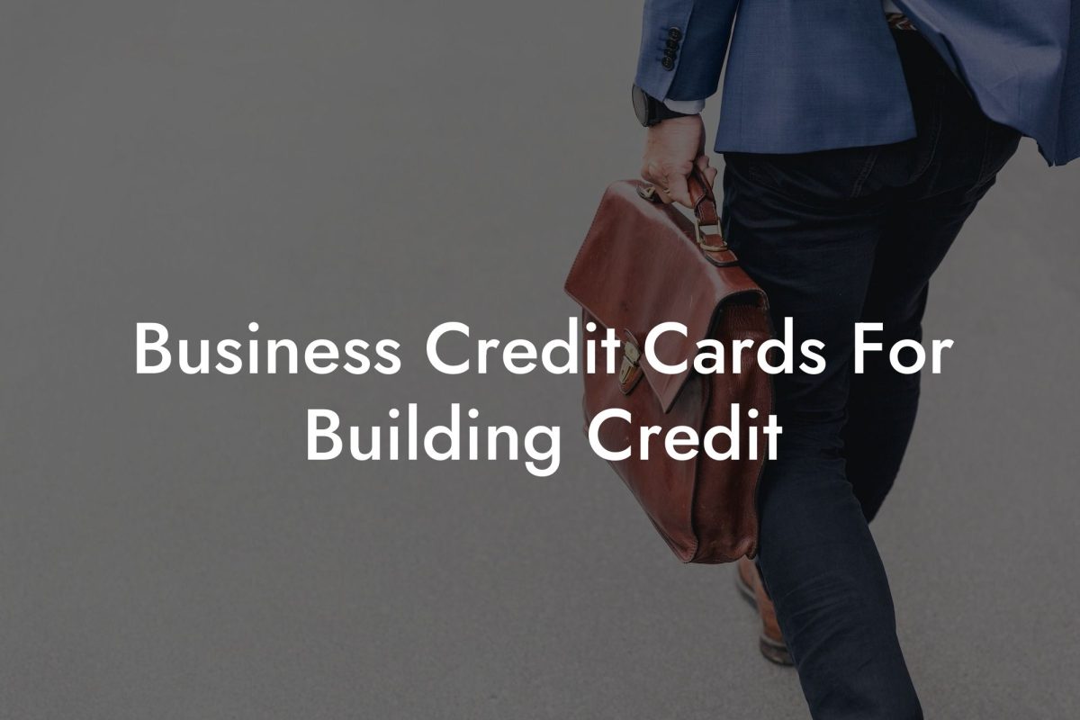 Business Credit Cards For Building Credit