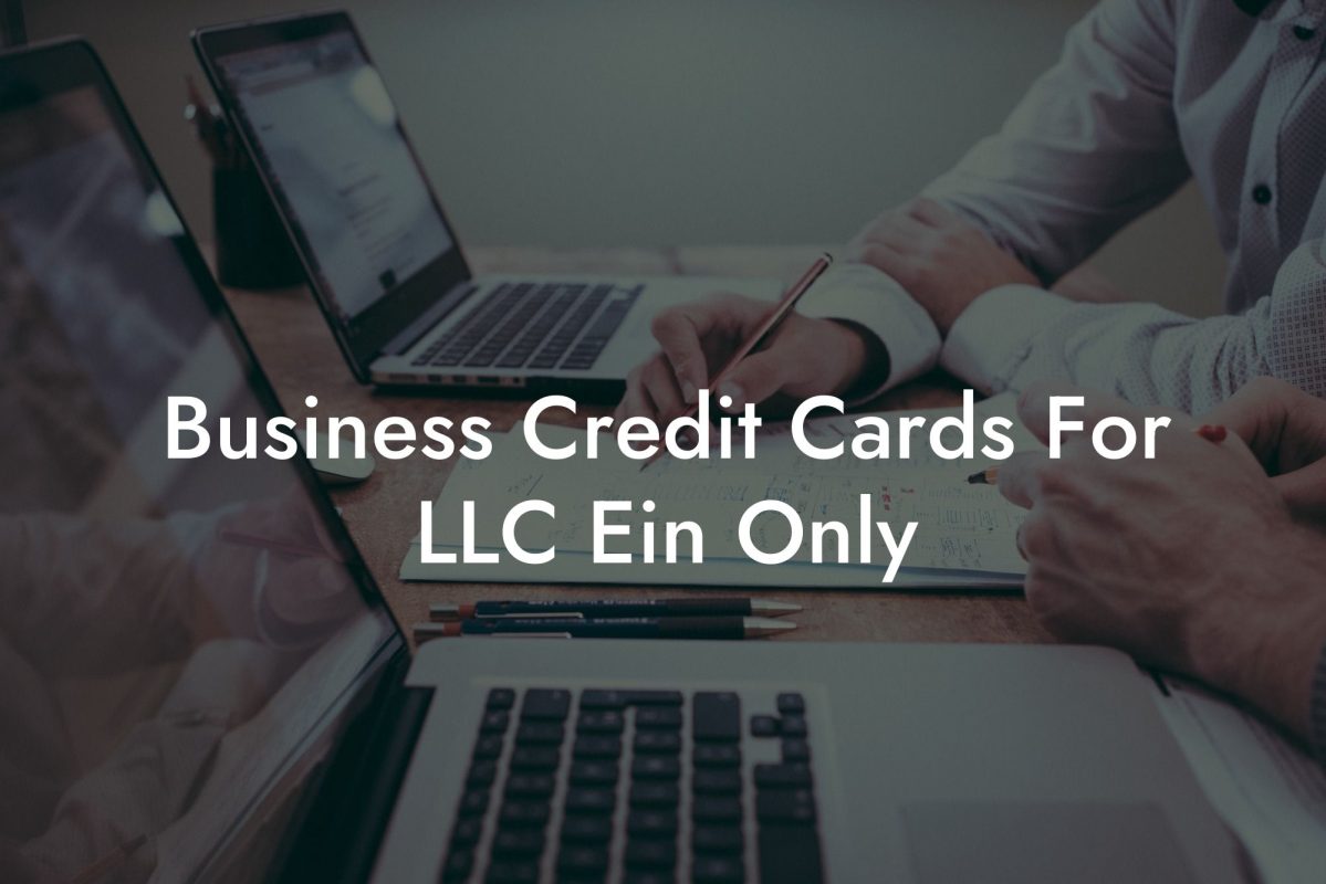 Business Credit Cards For LLC Ein Only