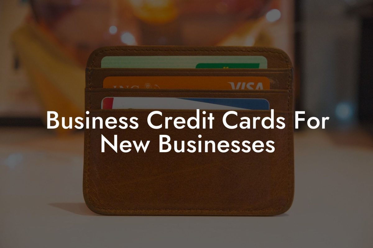 Business Credit Cards For New Businesses