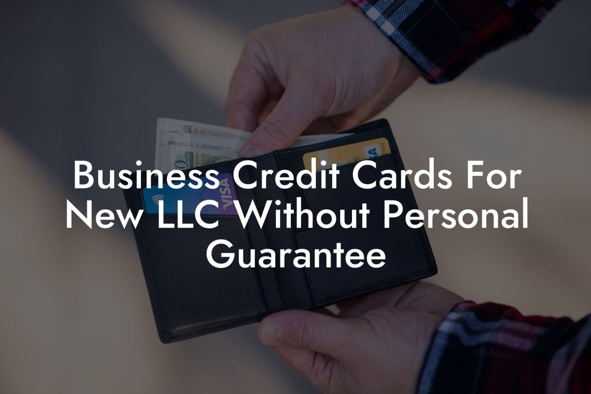 Business Credit Cards For New LLC Without Personal Guarantee