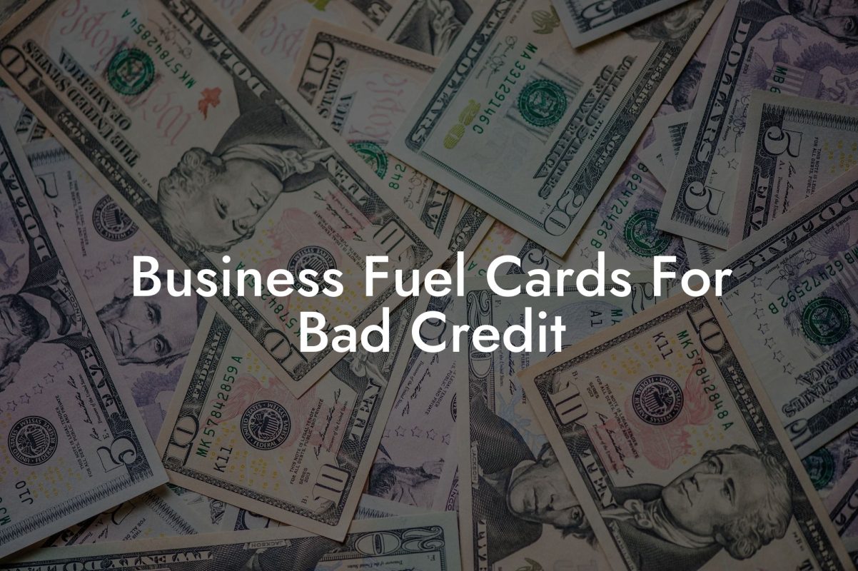 Business Fuel Cards For Bad Credit