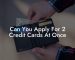 Can You Apply For 2 Credit Cards At Once