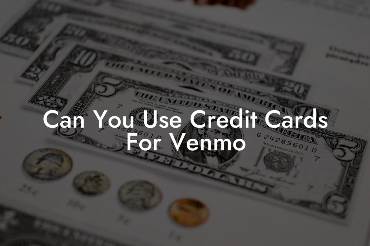 Can You Use Credit Cards For Venmo