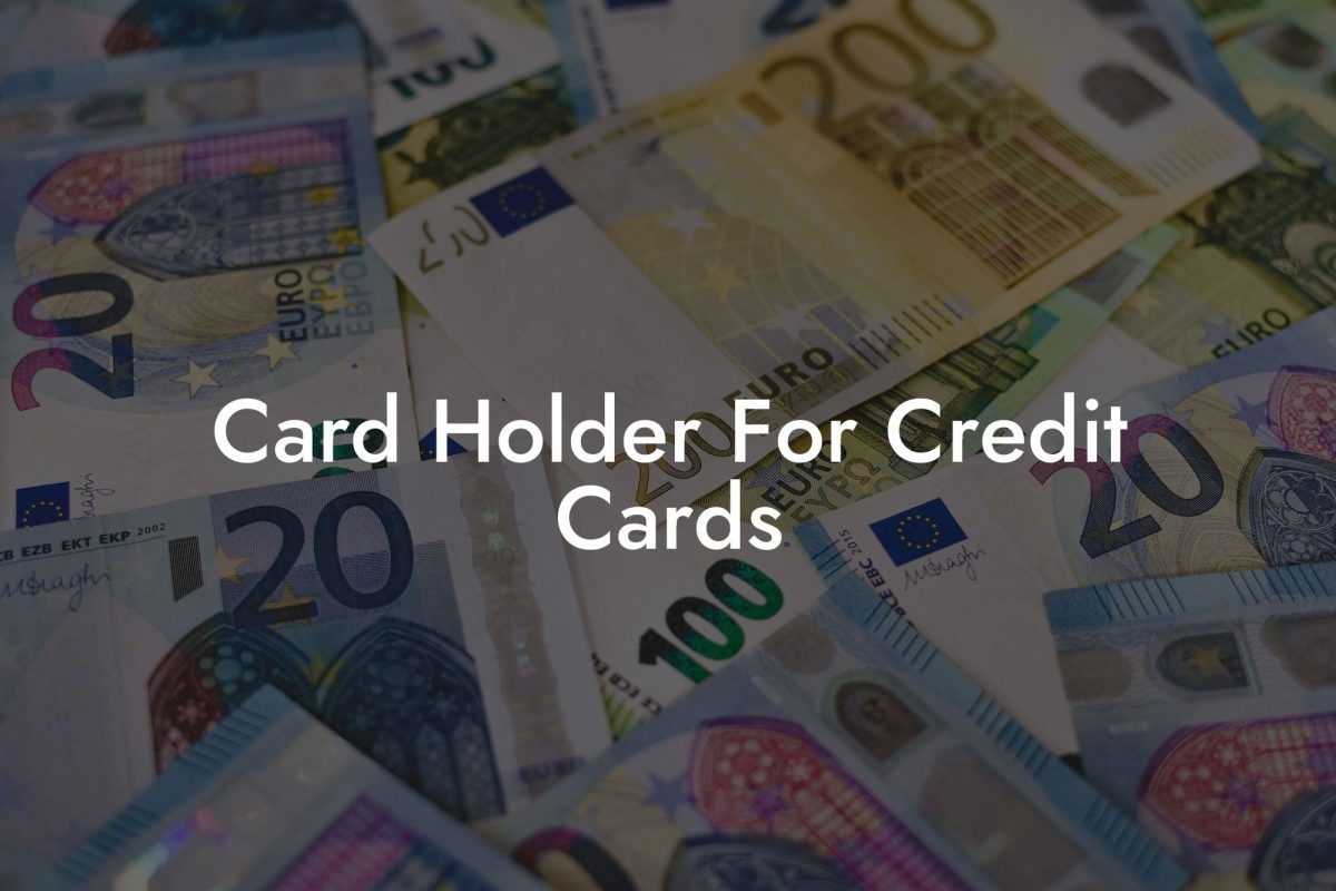Card Holder For Credit Cards