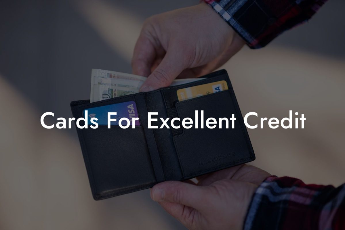 Cards For Excellent Credit