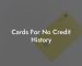 Cards For No Credit History