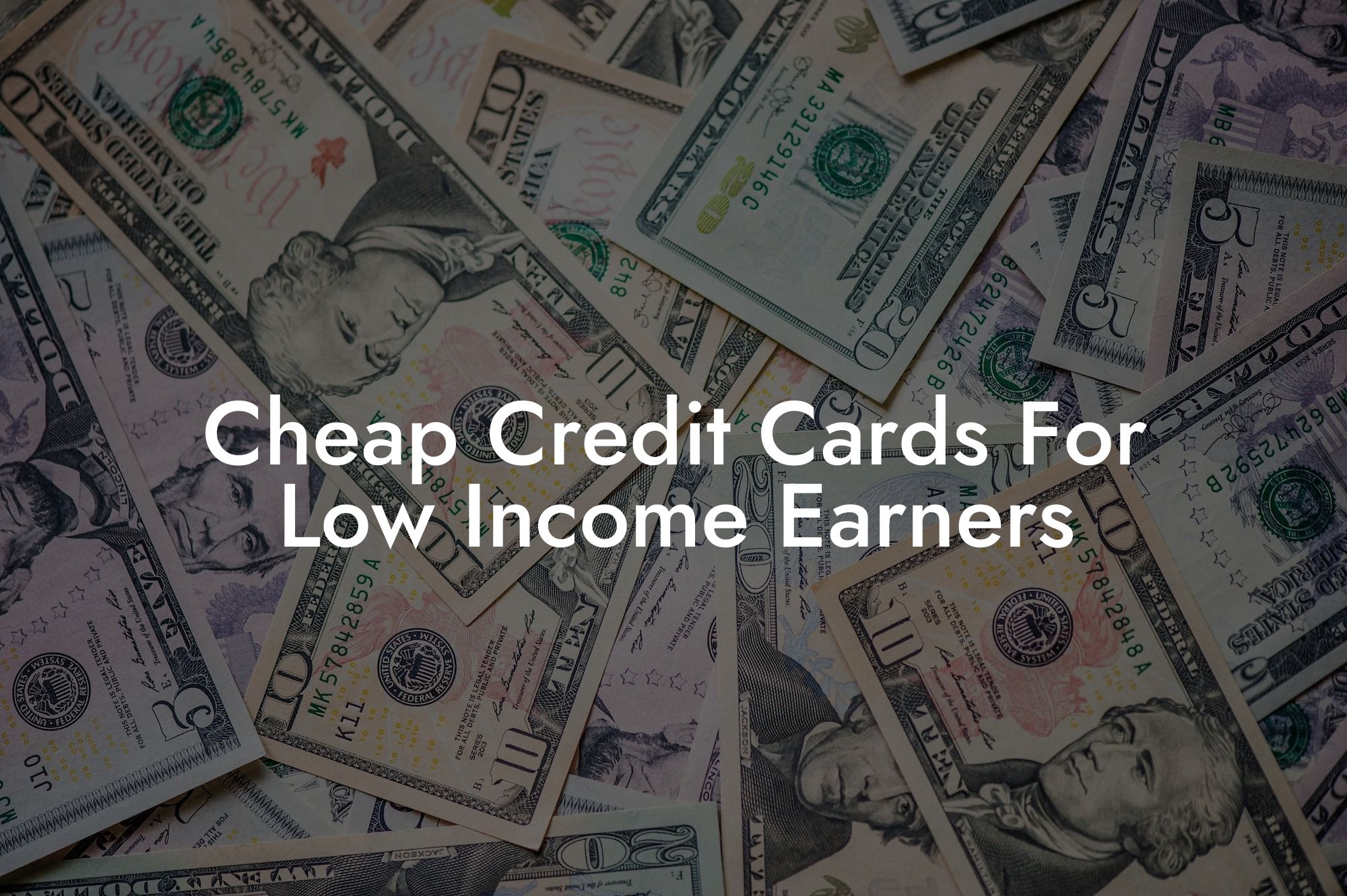 Cheap Credit Cards For Low Income Earners