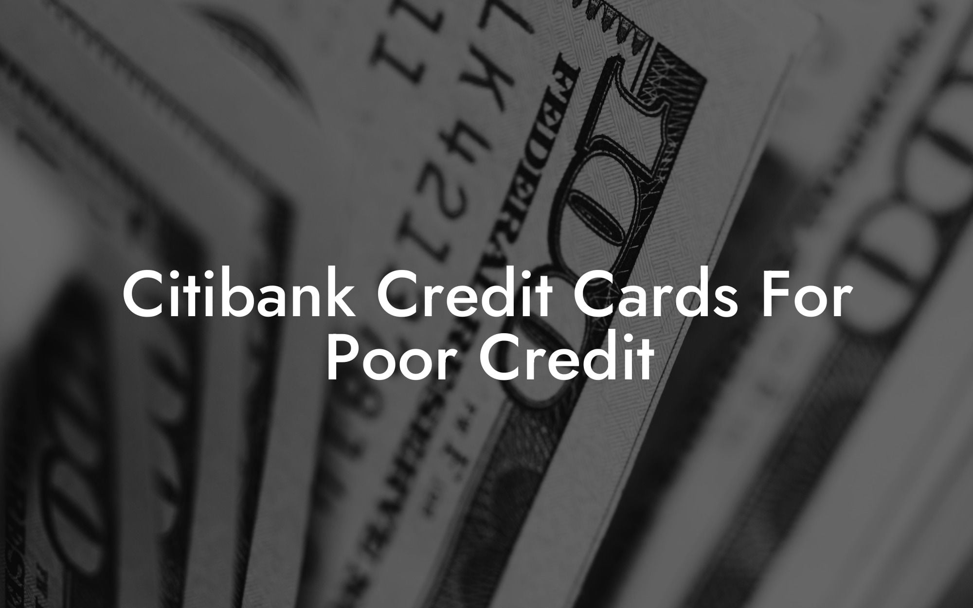 Citibank Credit Cards For Poor Credit