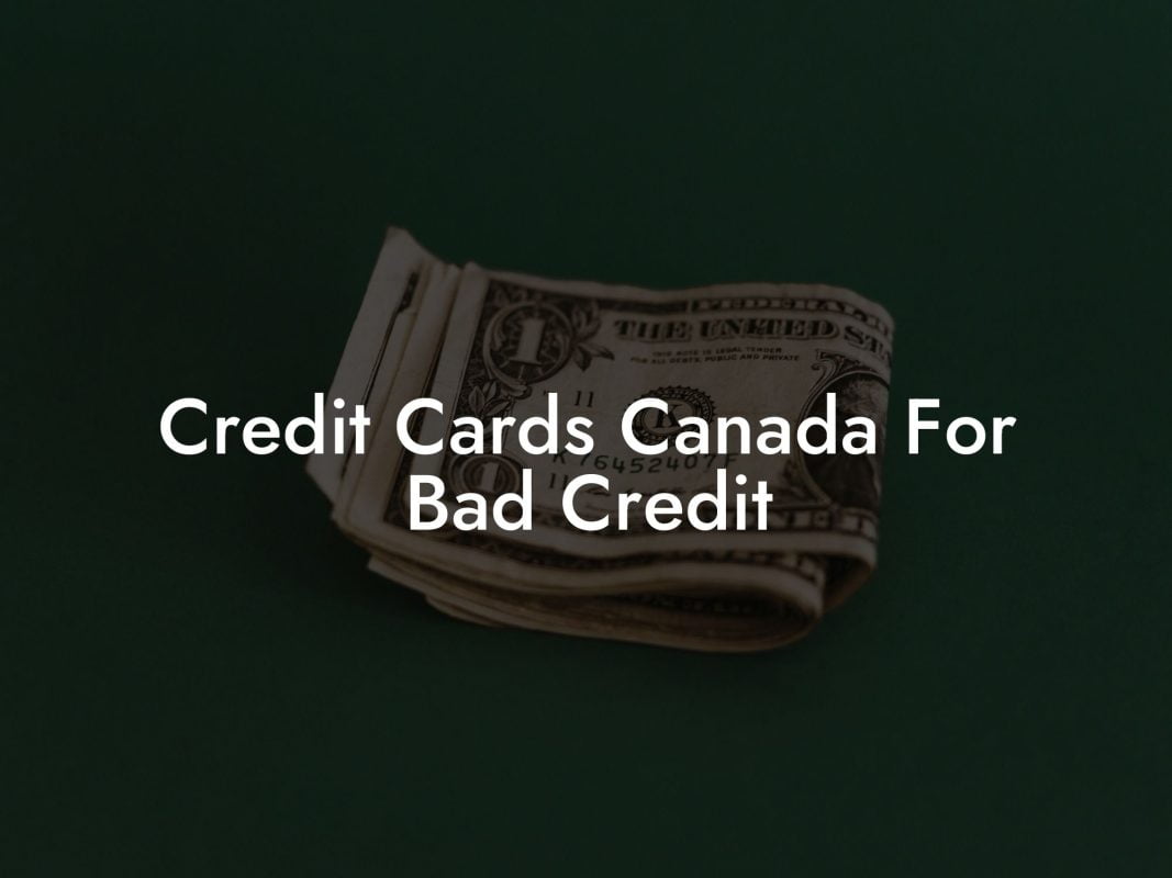 Credit Cards Canada For Bad Credit