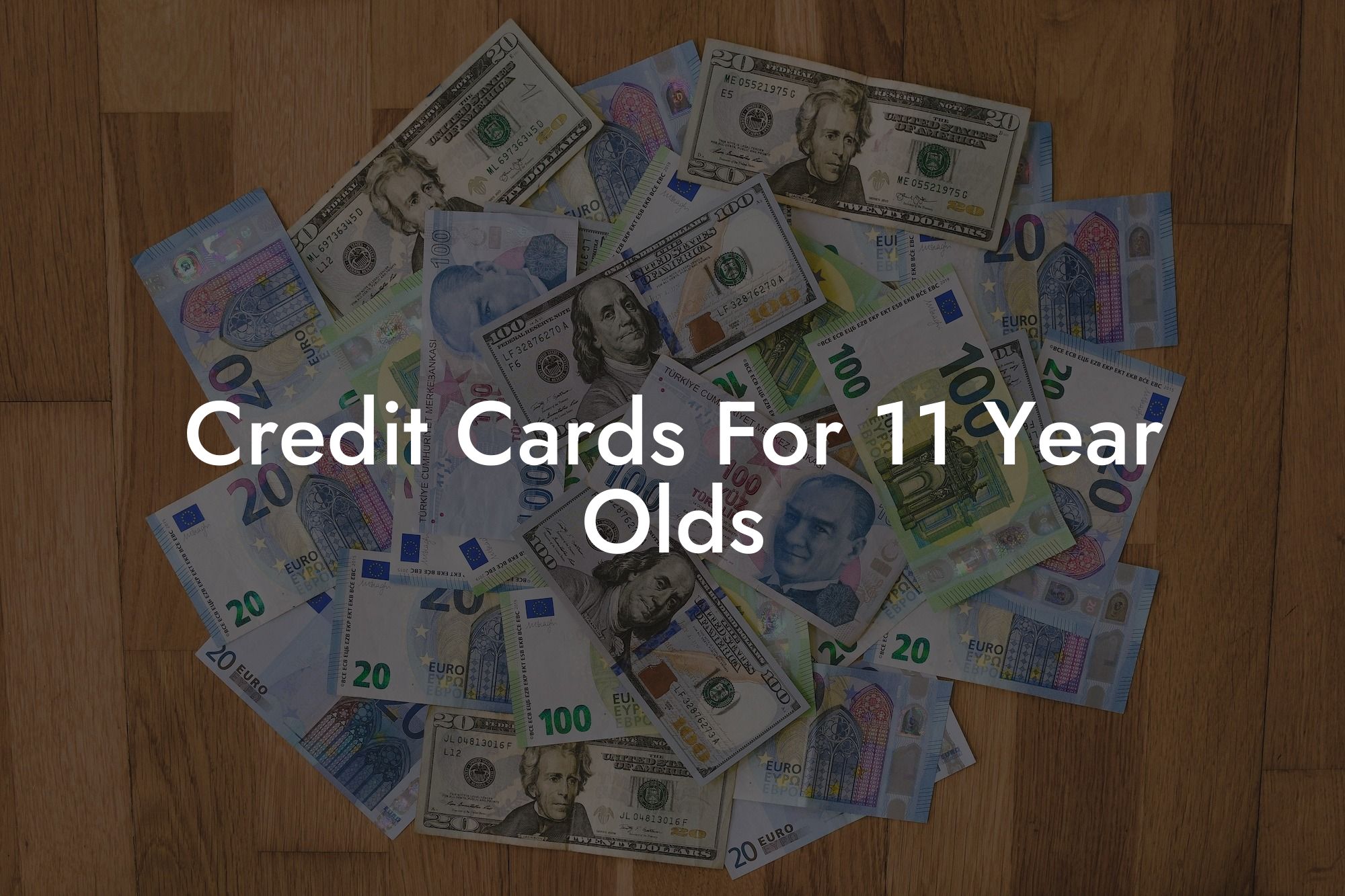 Credit Cards For 11 Year Olds