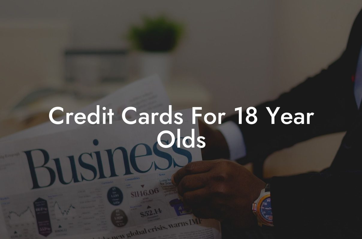 Credit Cards For 18 Year Olds