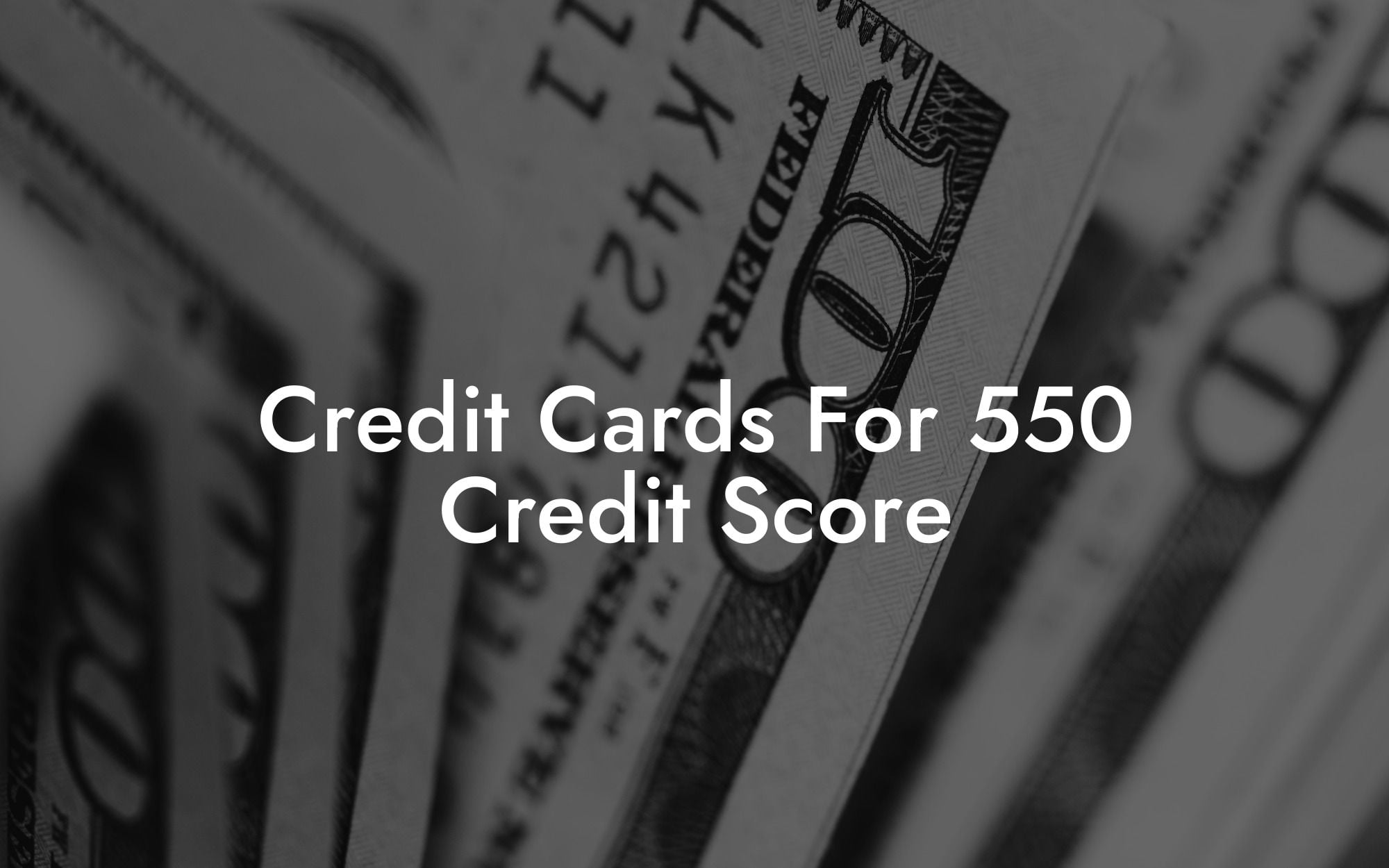 Credit Cards For 550 Credit Score