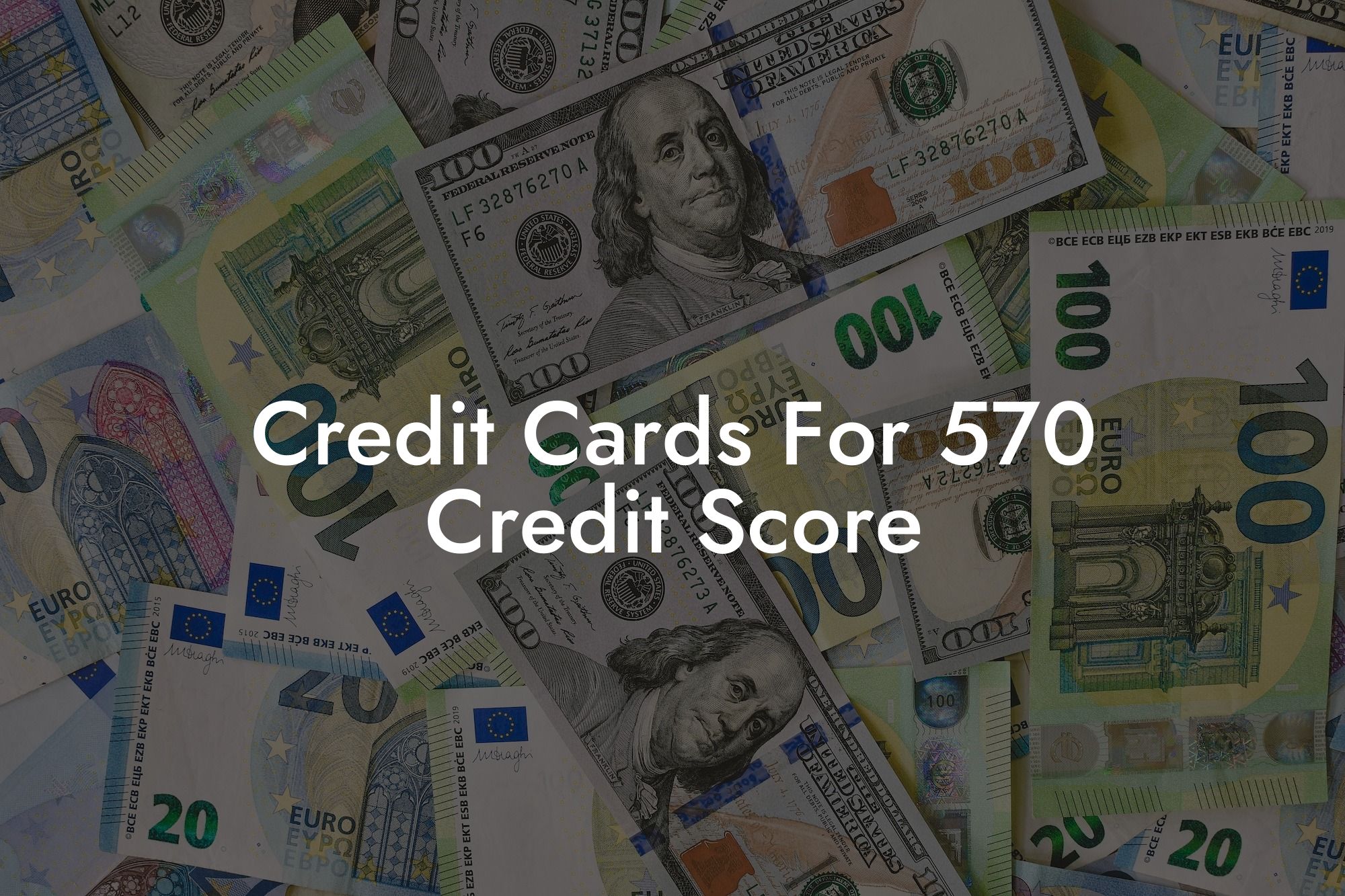 Credit Cards For 570 Credit Score