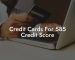 Credit Cards For 585 Credit Score