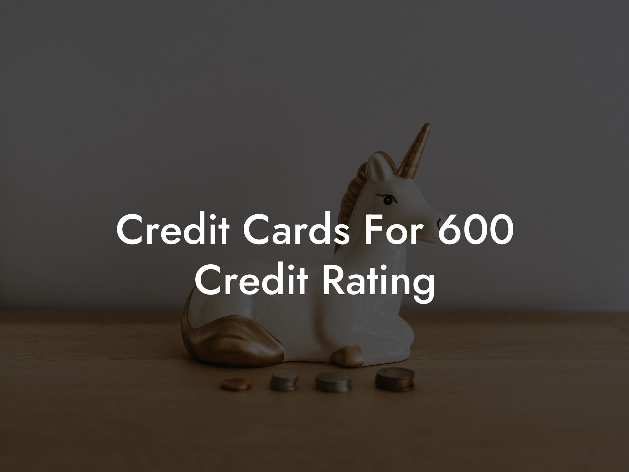 Credit Cards For 600 Credit Rating