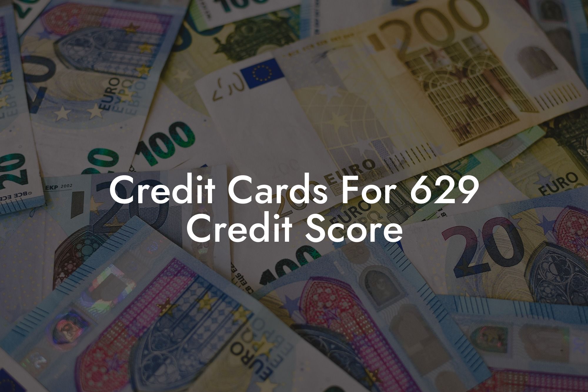 Credit Cards For 629 Credit Score