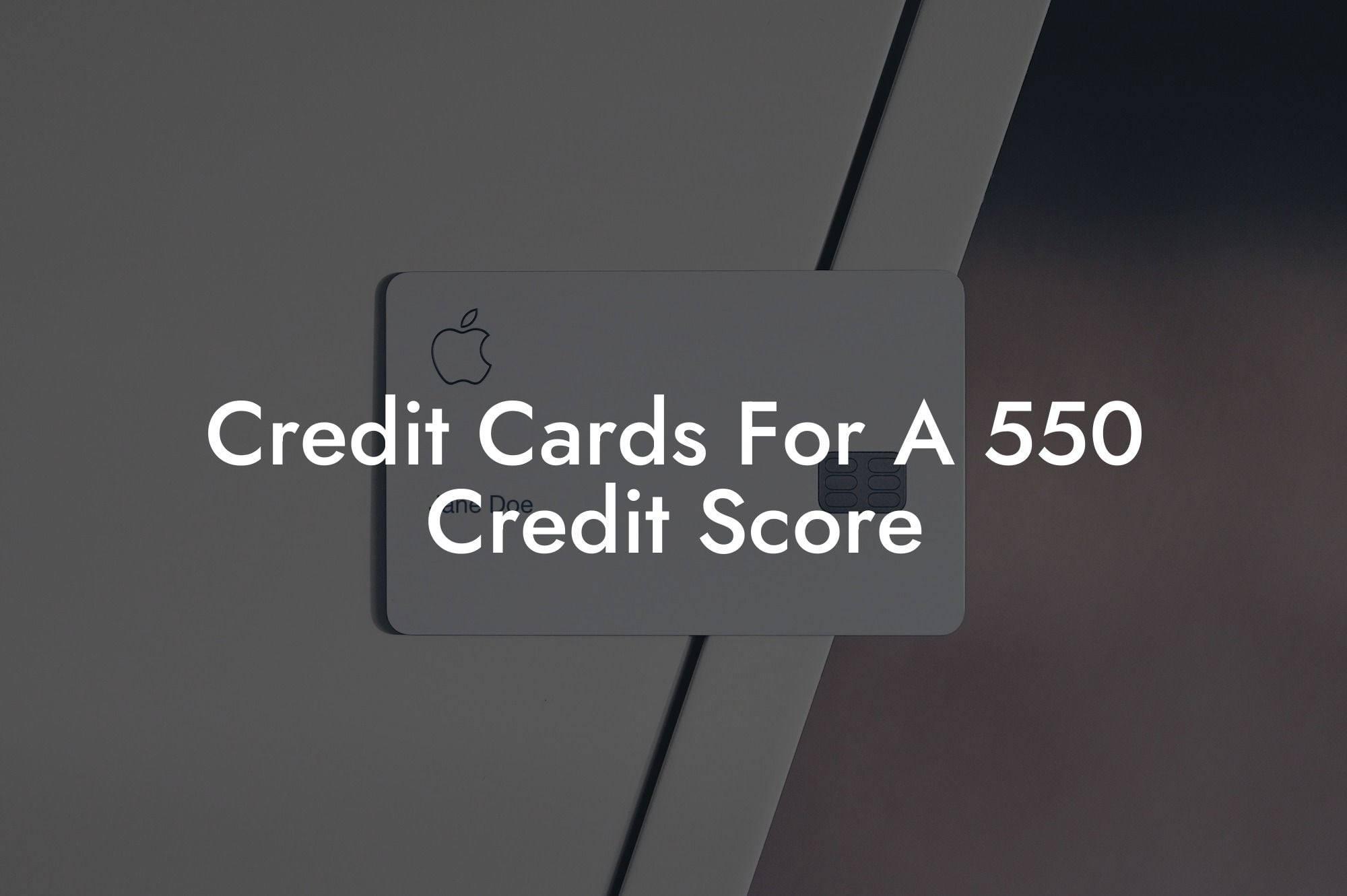 Credit Cards For A 550 Credit Score