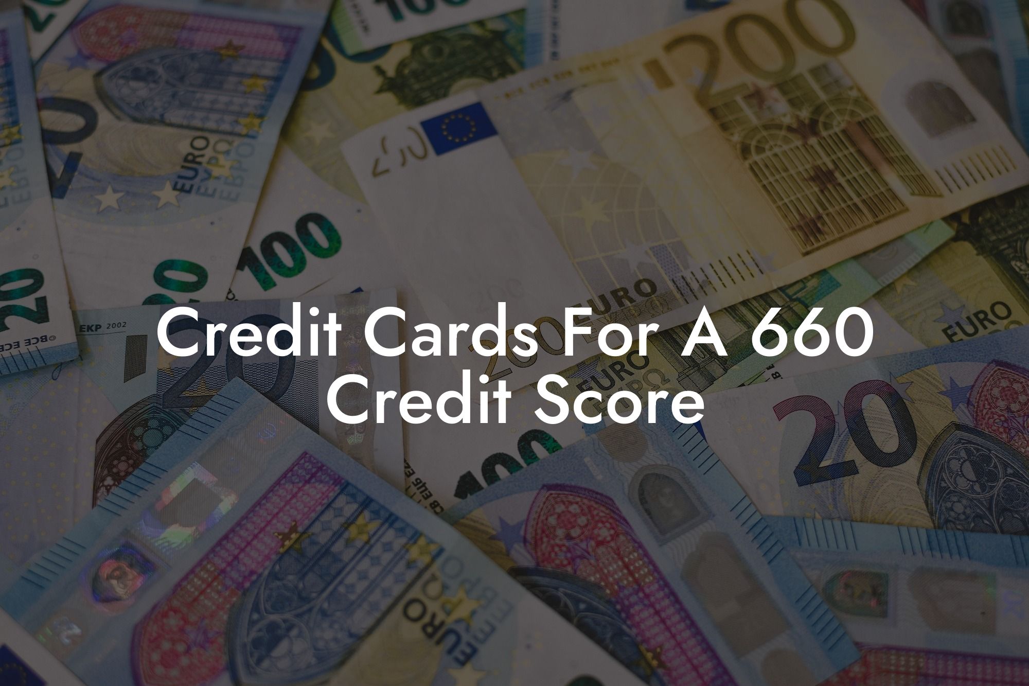 Credit Cards For A 660 Credit Score
