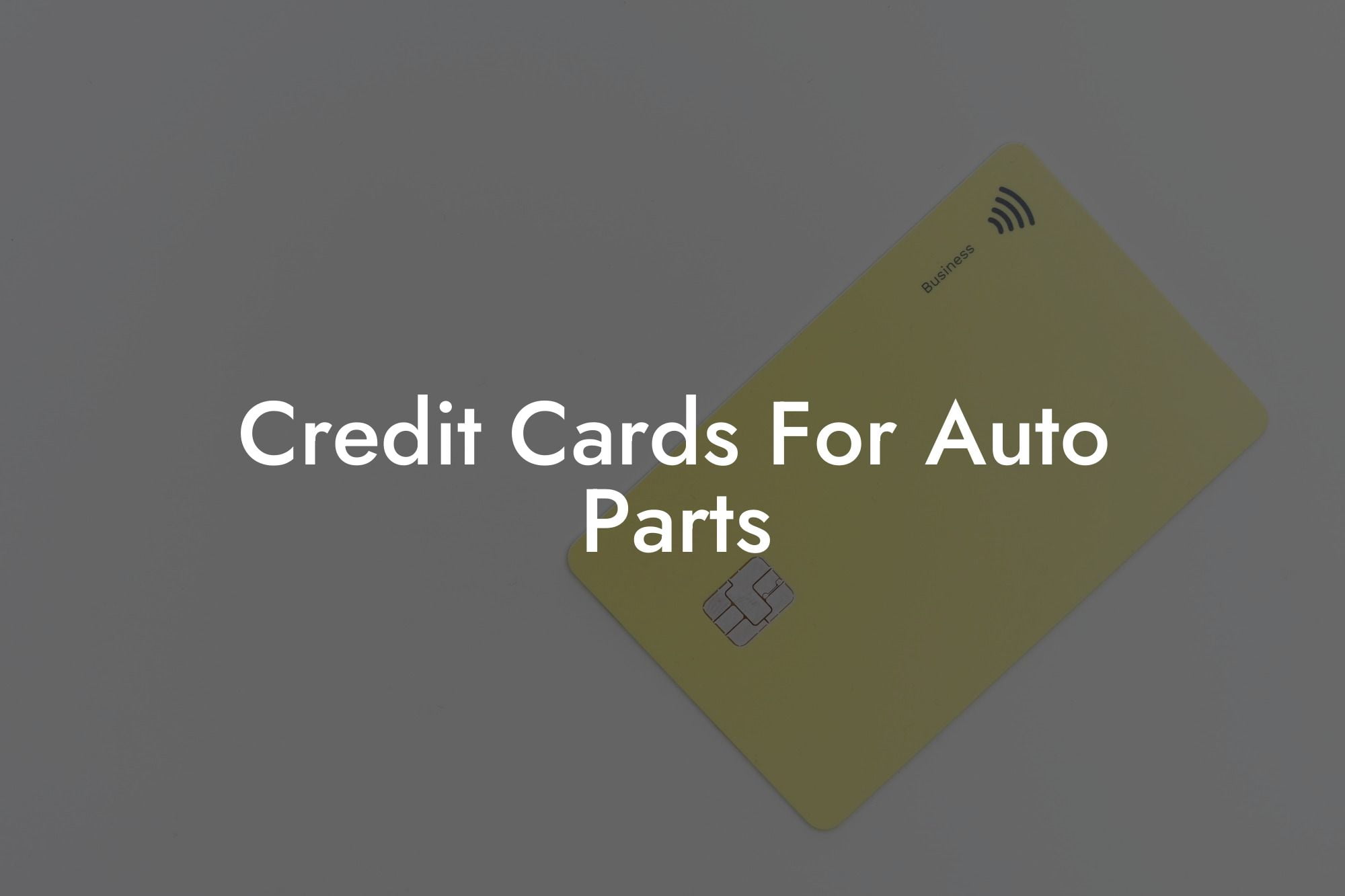 Credit Cards For Auto Parts