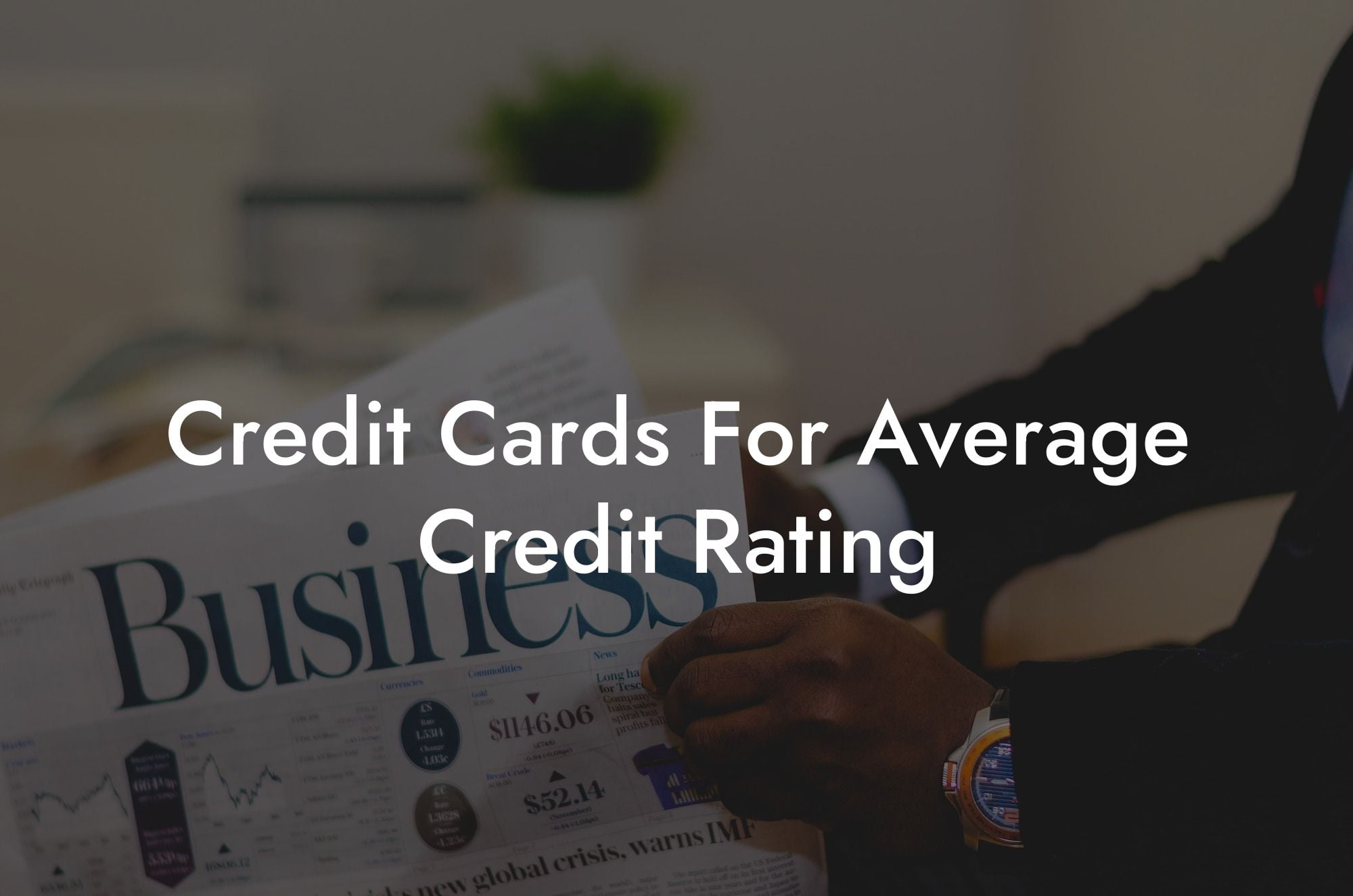 Credit Cards For Average Credit Rating