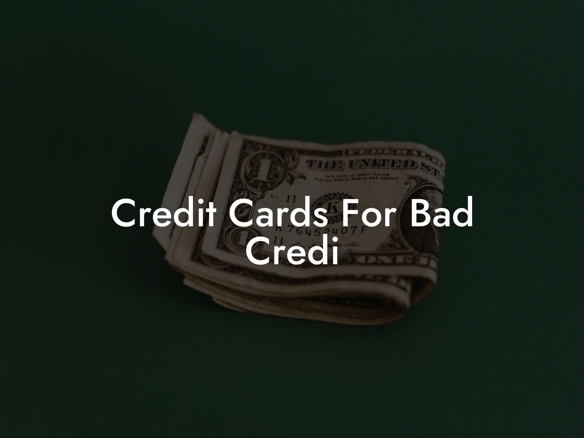 Credit Cards For Bad Credi