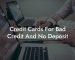 Credit Cards For Bad Credit And No Deposit