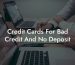 Credit Cards For Bad Credit And No Deposit