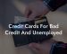 Credit Cards For Bad Credit And Unemployed