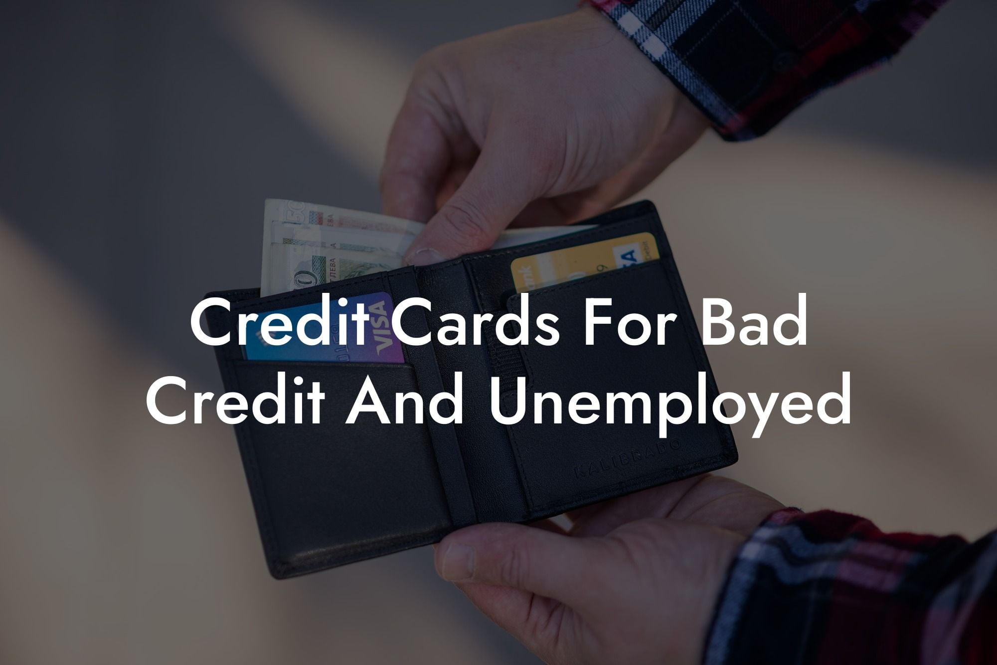 Credit Cards For Bad Credit And Unemployed