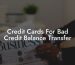 Credit Cards For Bad Credit Balance Transfer