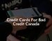 Credit Cards For Bad Credit Canada