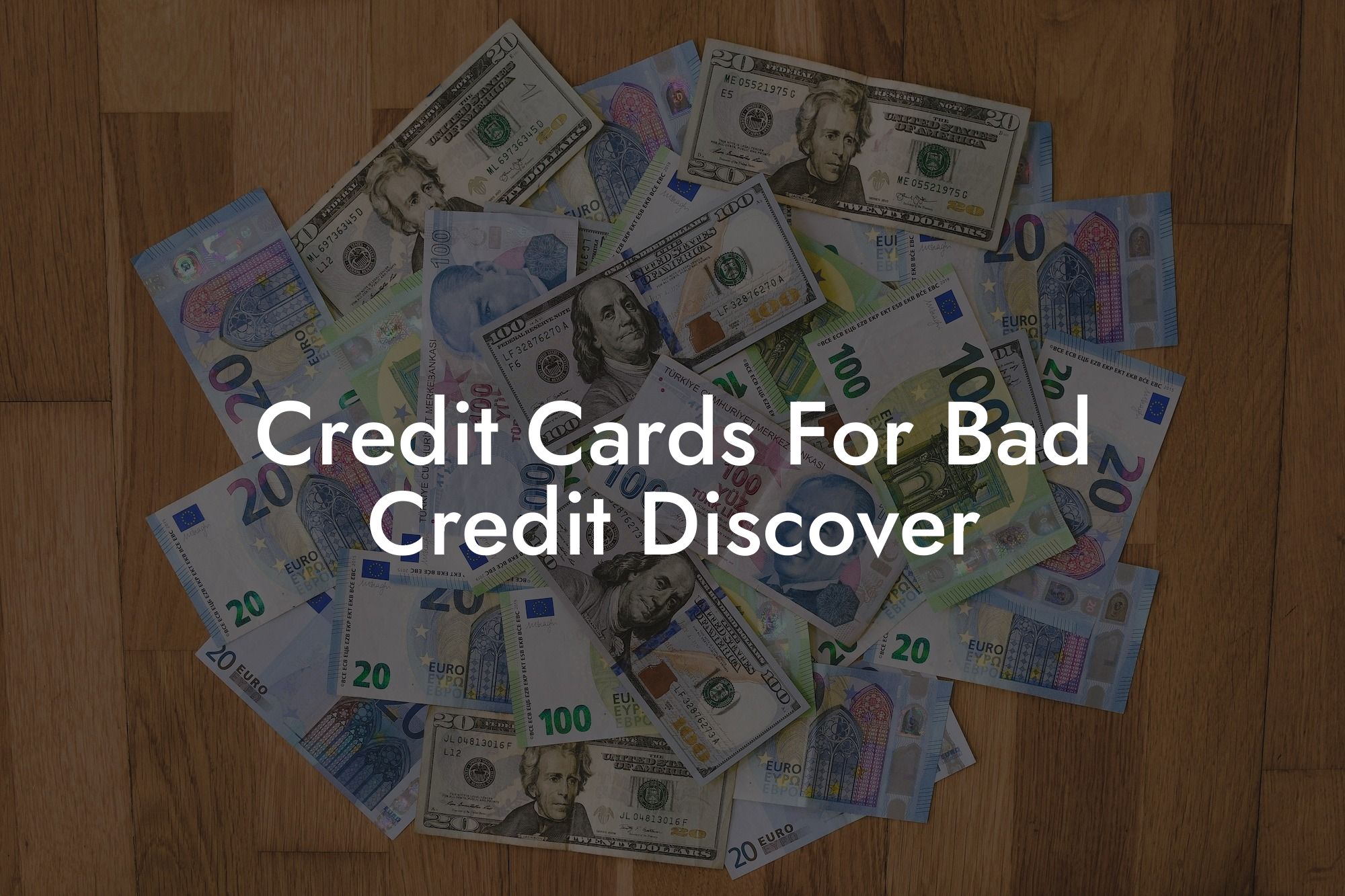 Credit Cards For Bad Credit Discover