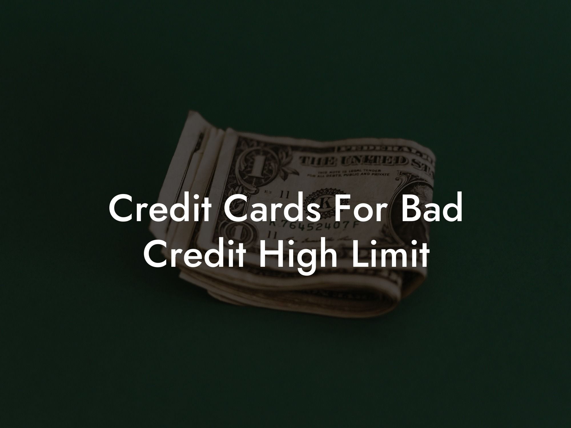 Credit Cards For Bad Credit High Limit