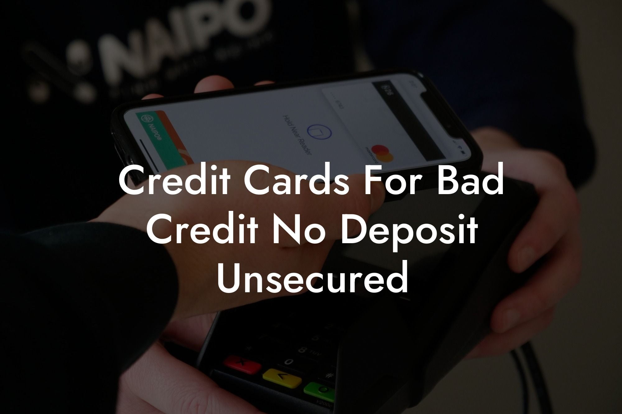 Credit Cards For Bad Credit No Deposit Unsecured