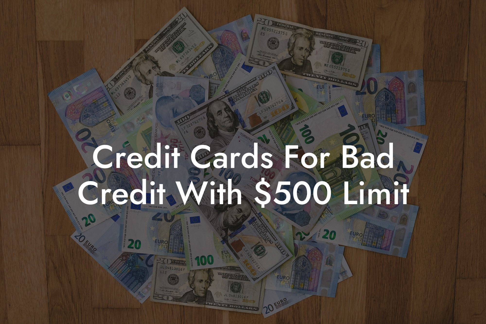 Credit Cards For Bad Credit With $500 Limit