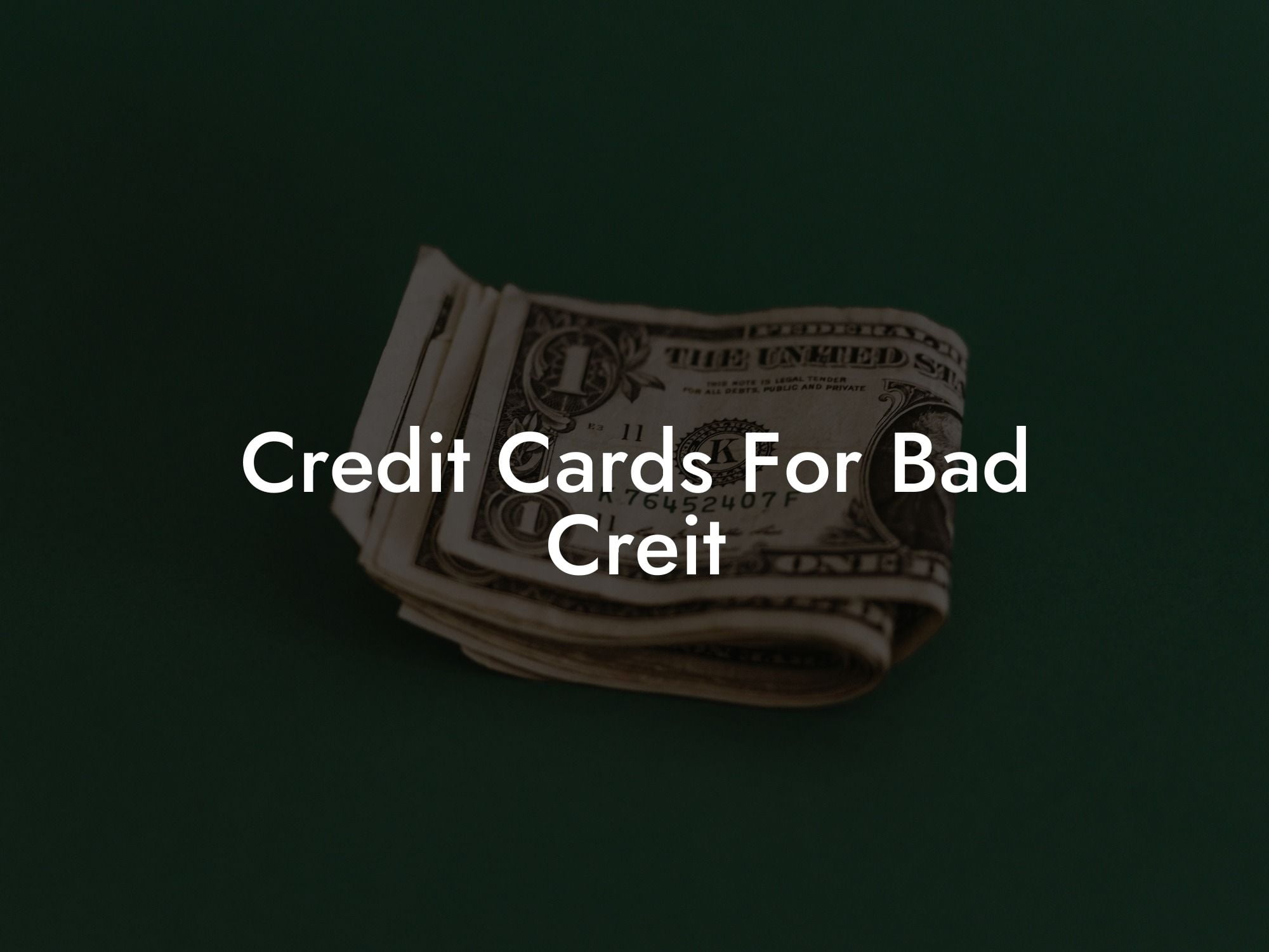 Credit Cards For Bad Creit