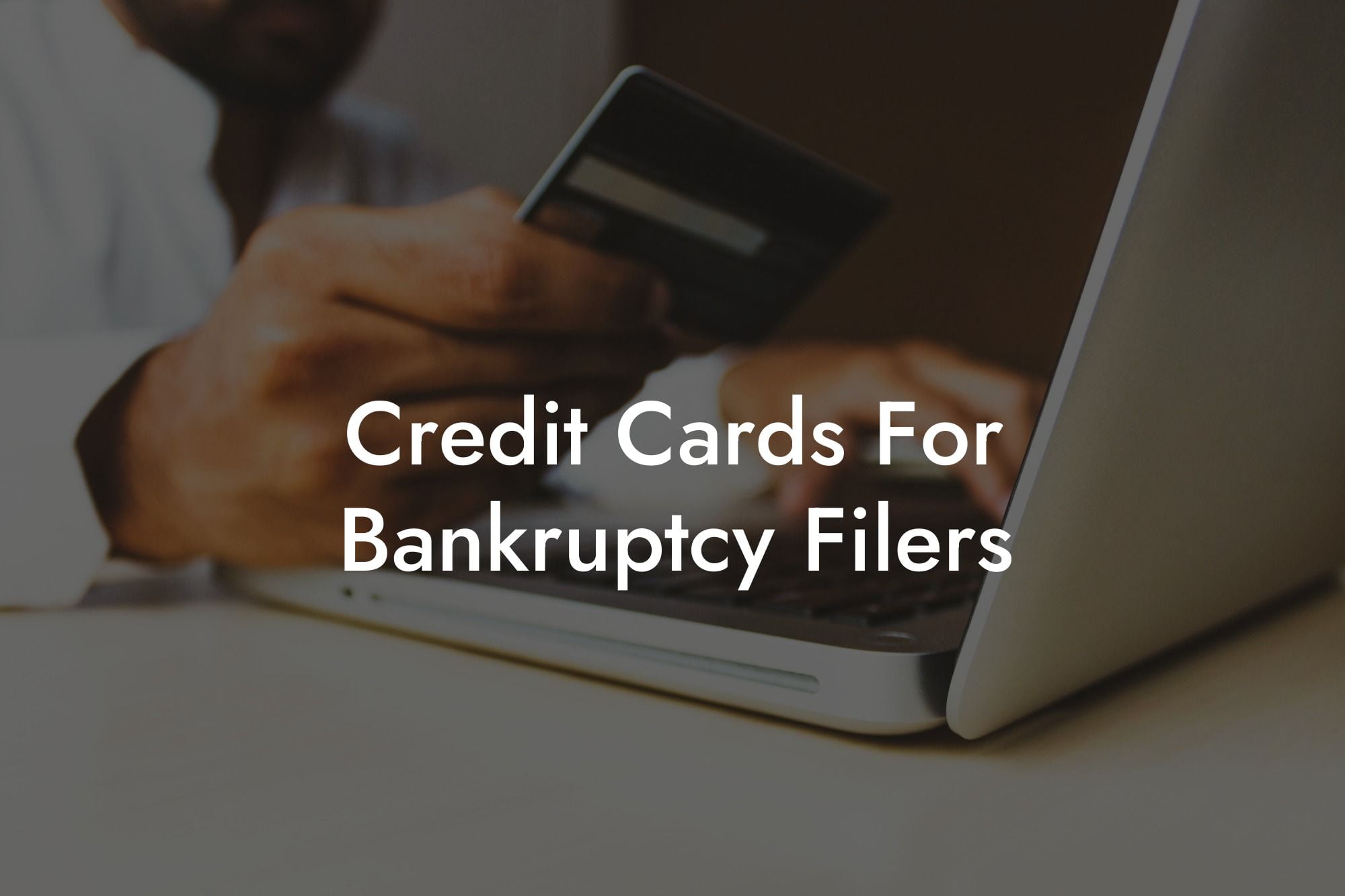 Credit Cards For Bankruptcy Filers