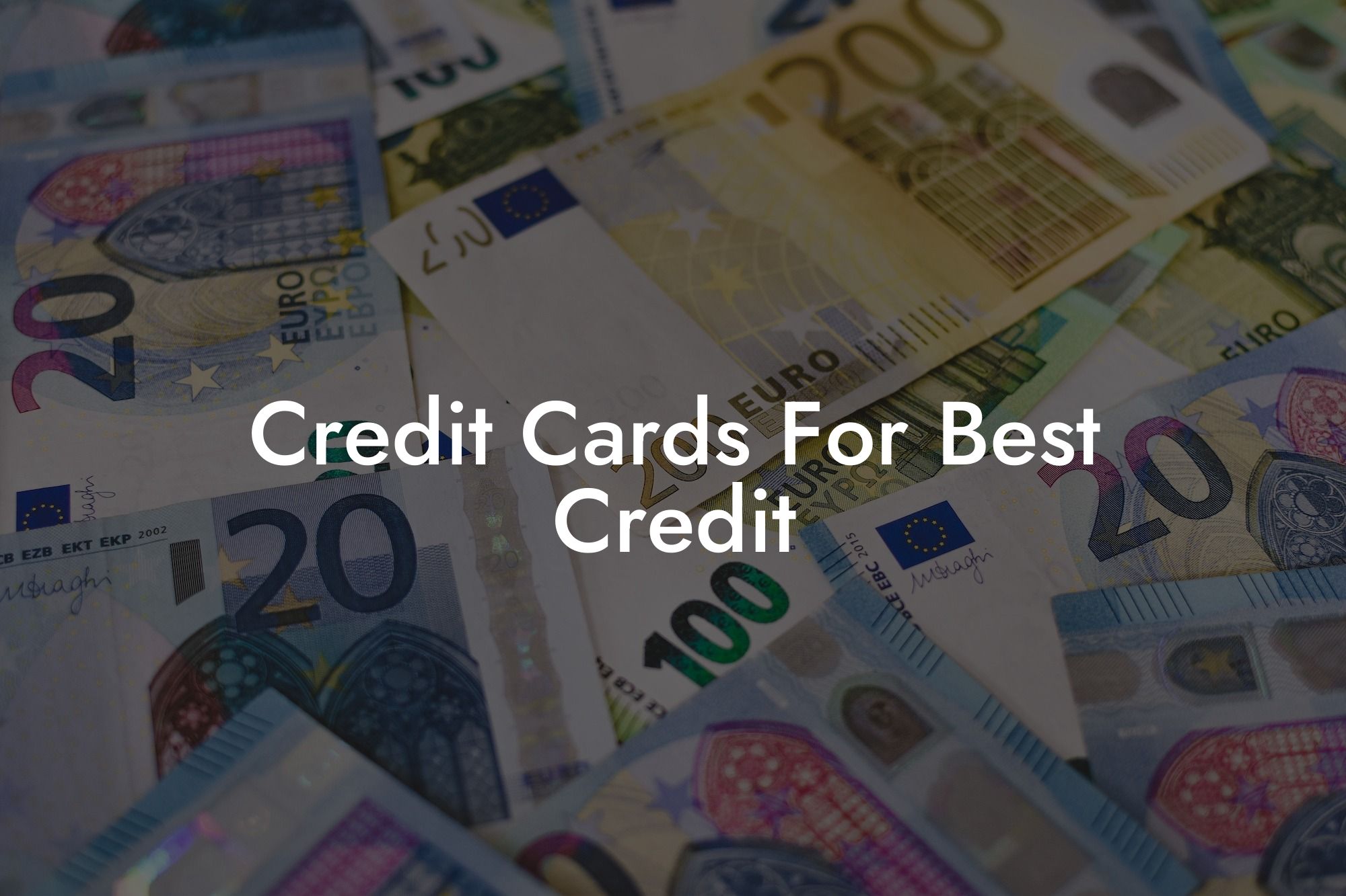 Credit Cards For Best Credit