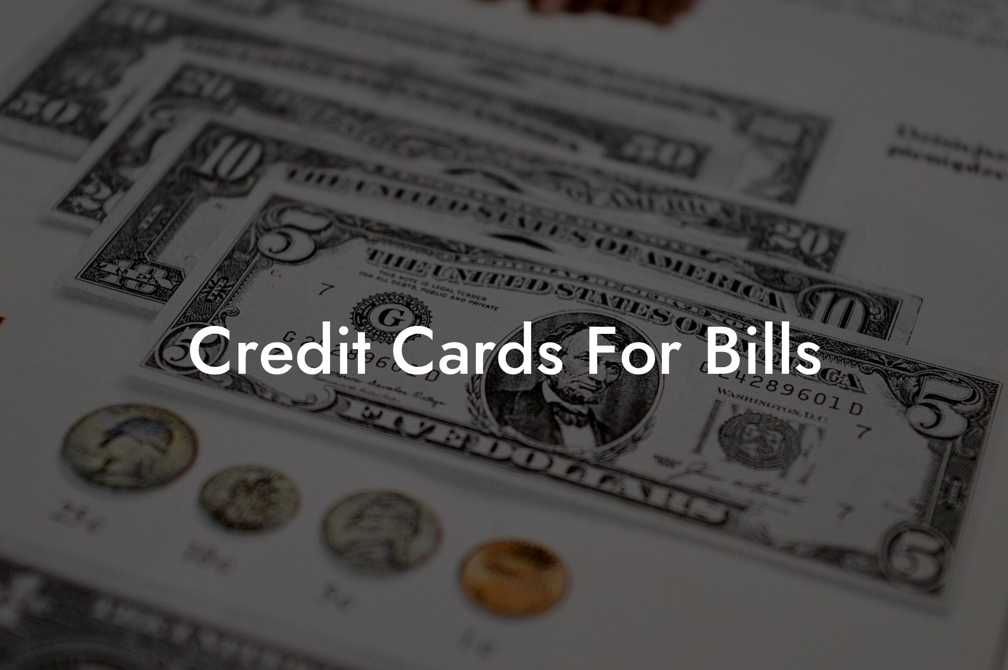 Credit Cards For Bills