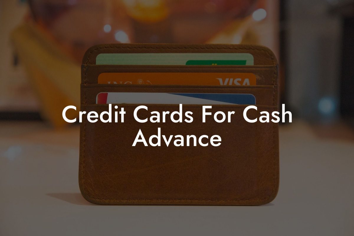 Credit Cards For Cash Advance