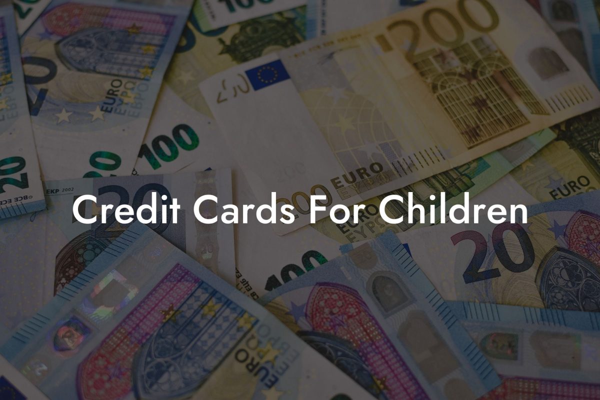 Credit Cards For Children
