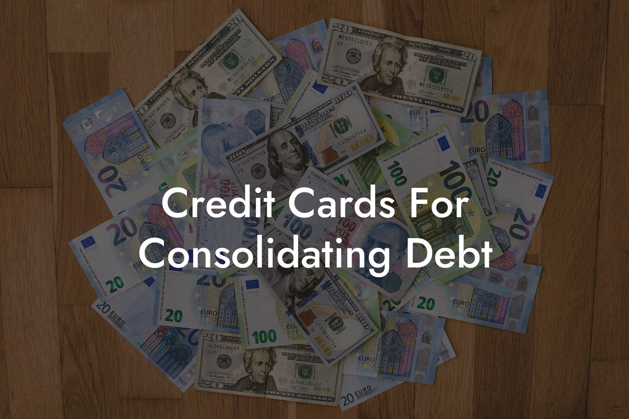 Credit Cards For Consolidating Debt
