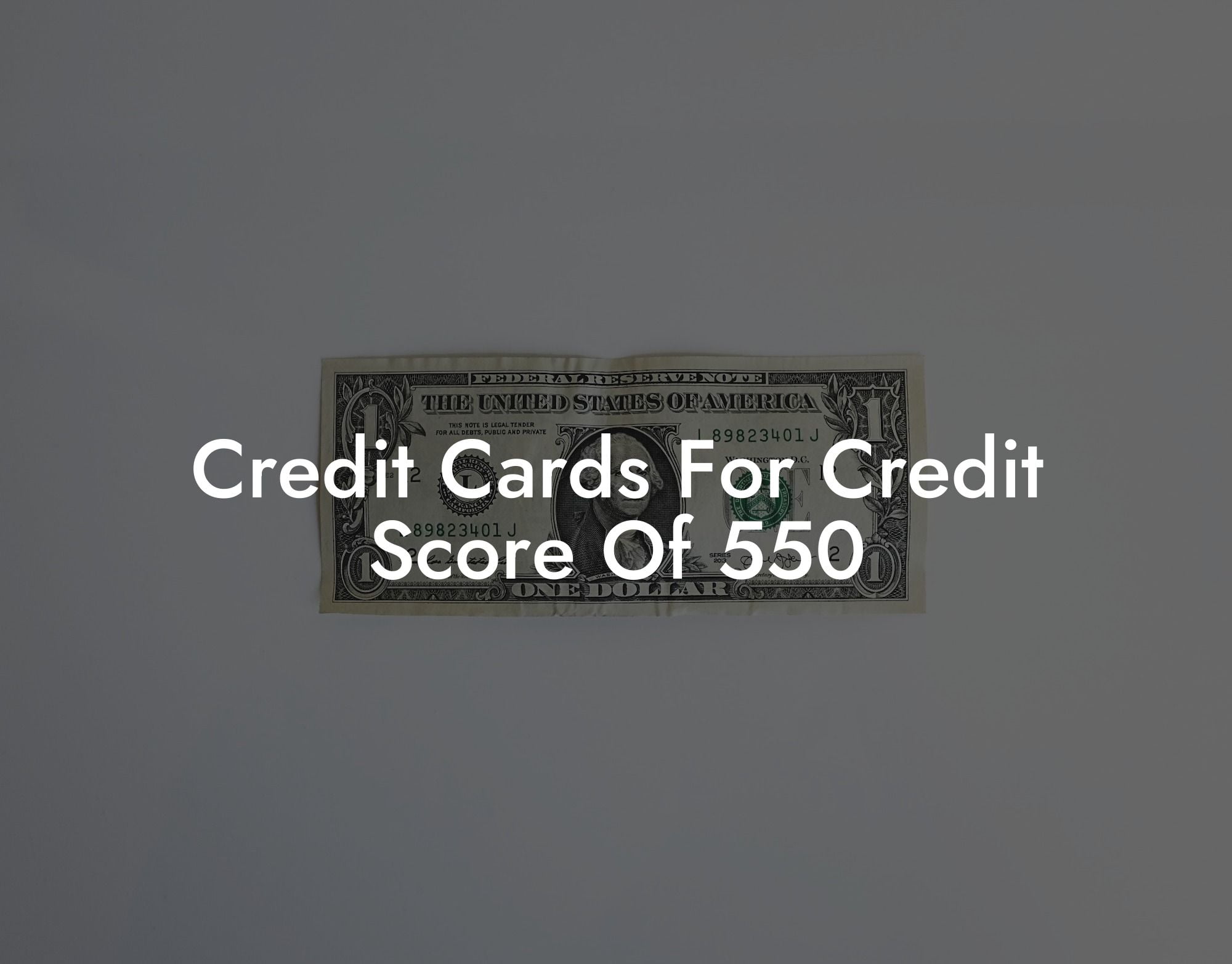 Credit Cards For Credit Score Of 550