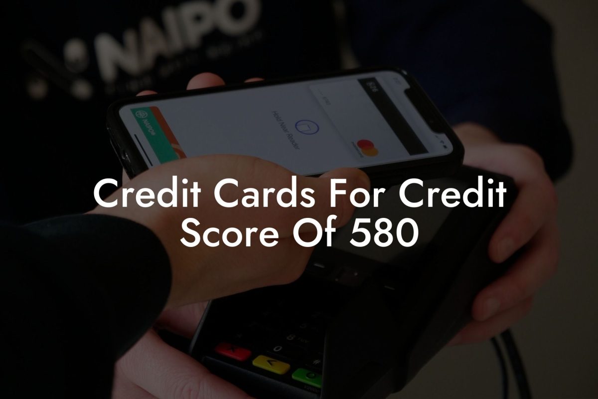 Credit Cards For Credit Score Of 580