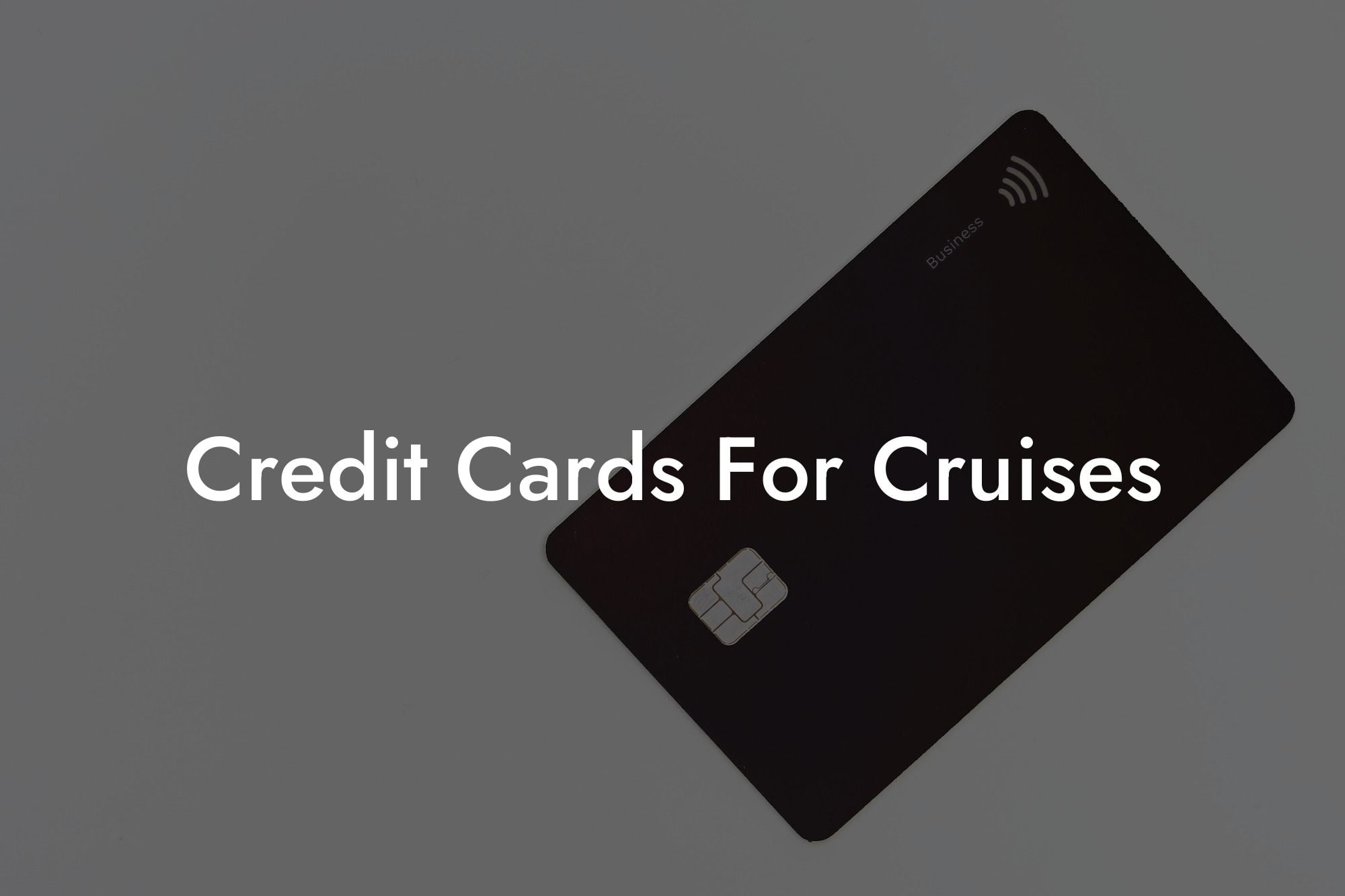 Credit Cards For Cruises