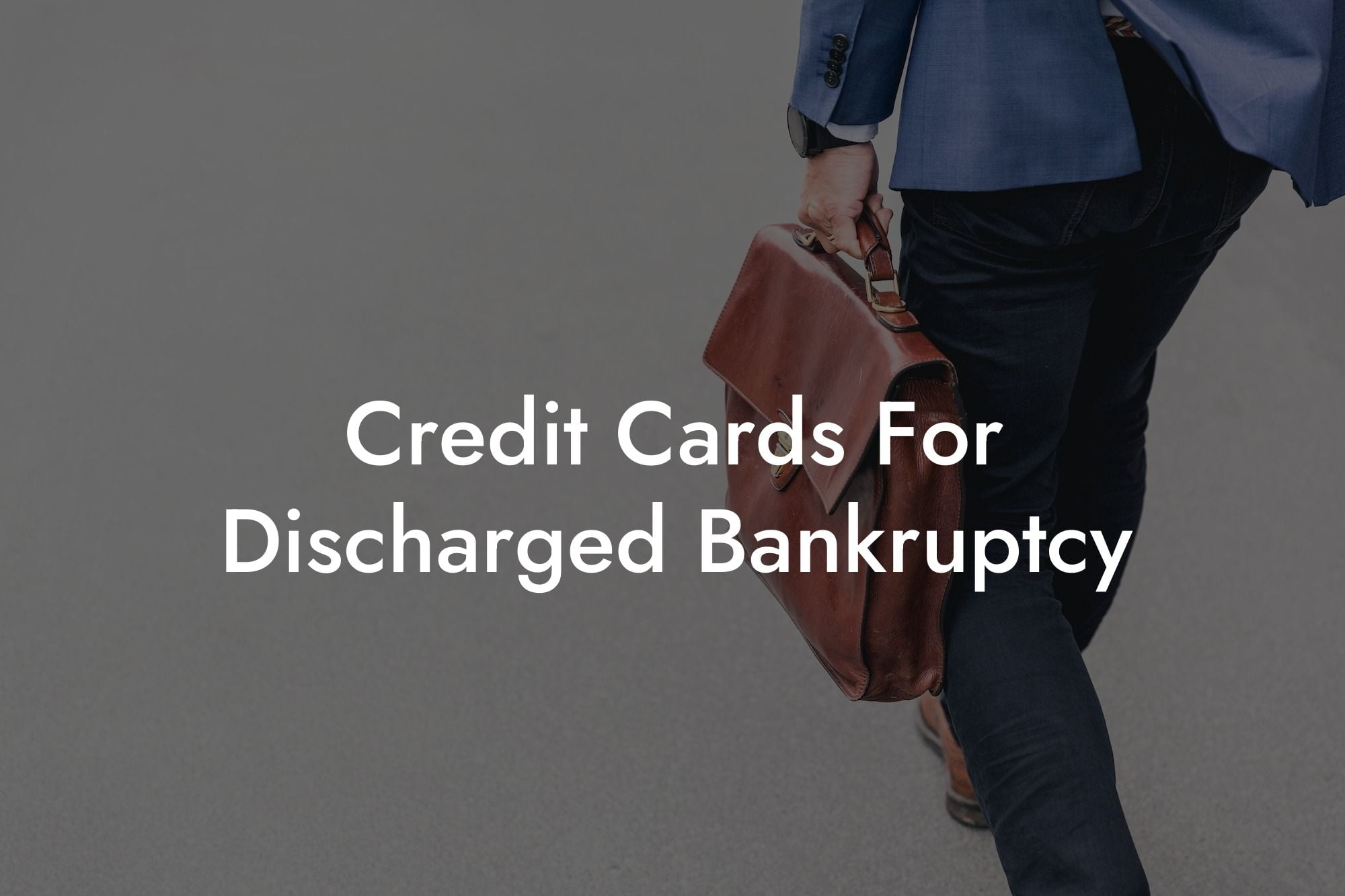 Credit Cards For Discharged Bankruptcy