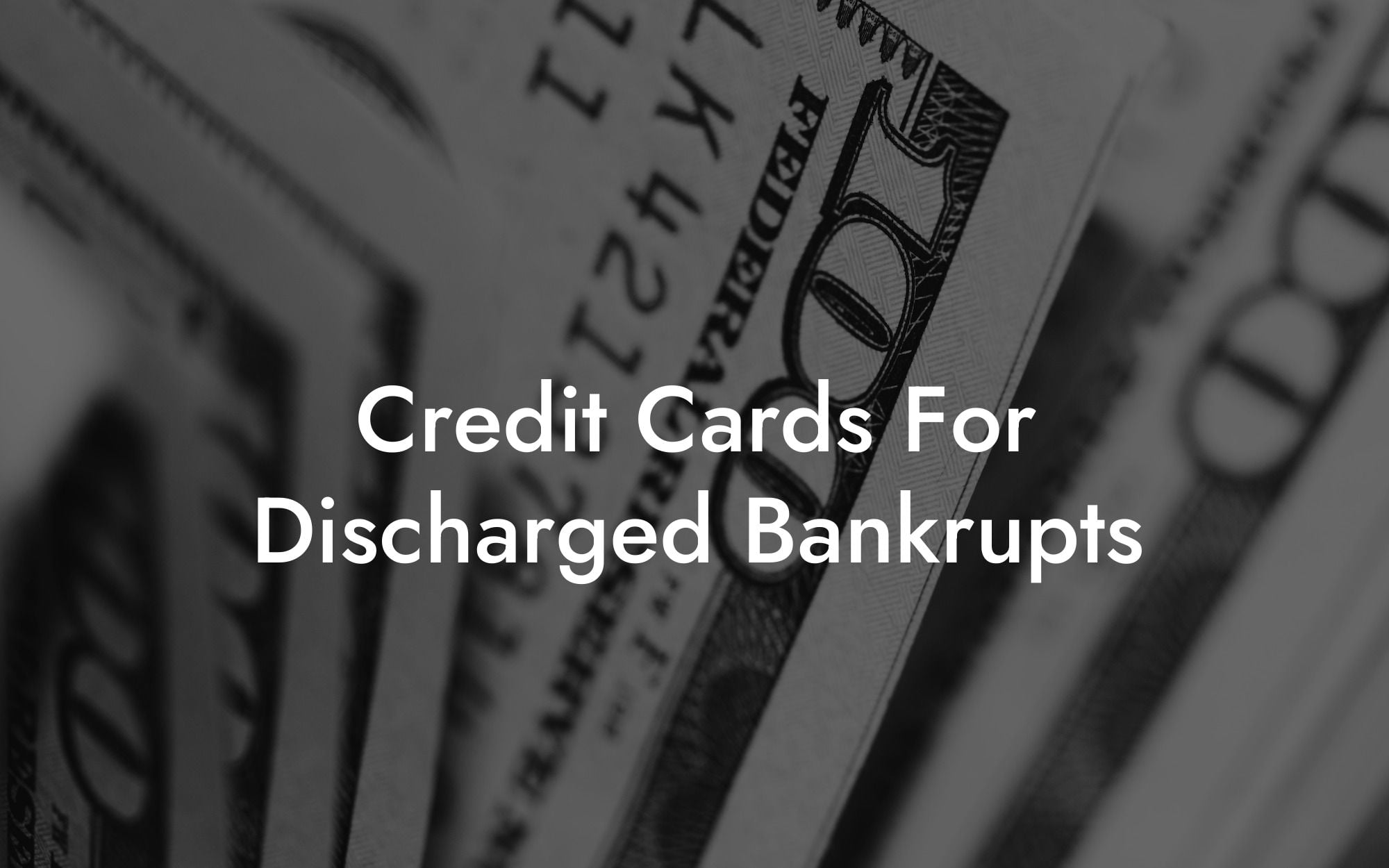 Credit Cards For Discharged Bankrupts