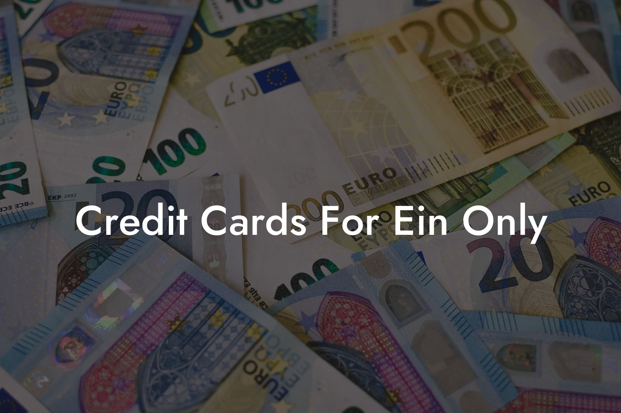 Credit Cards For Ein Only