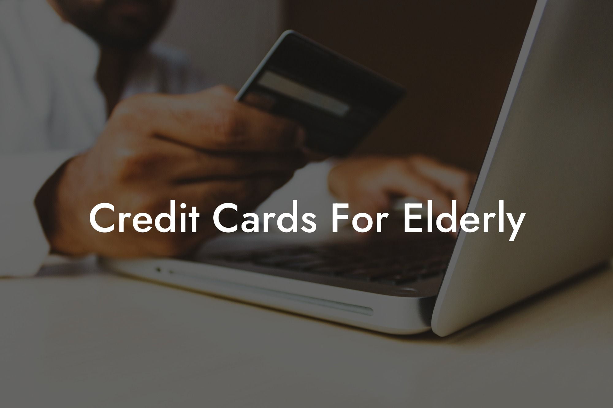Credit Cards For Elderly